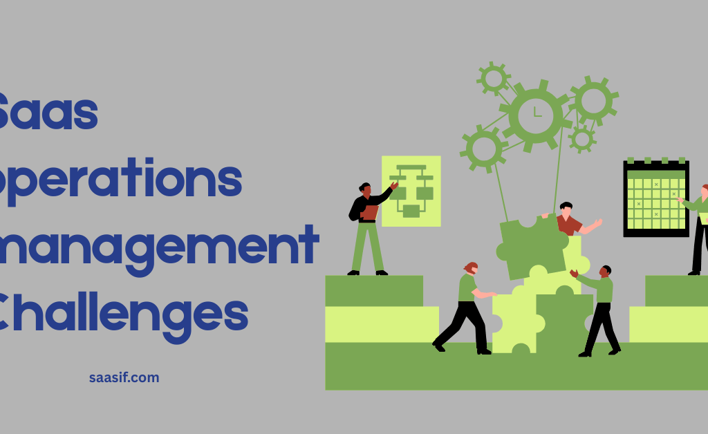 Saas operations management Challenges